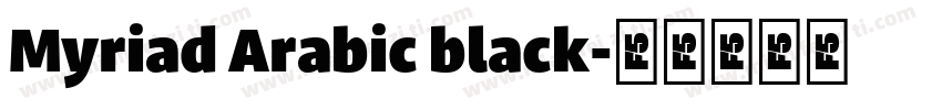 Myriad Arabic black字体转换